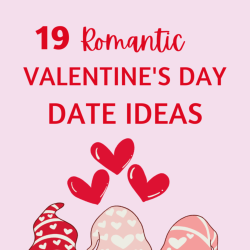 19 Romantic Date Ideas to Spice Up Your Valentine’s Day